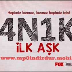 4N1K İlk Aşk şarkıları indir