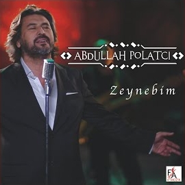 Abdullah Polatçı Zeynebim albüm indir