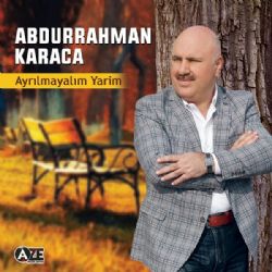 Abdurrahman Karaca şarkıları indir