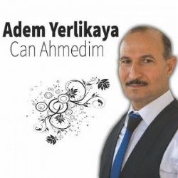 Adem Yerlikaya müzikleri