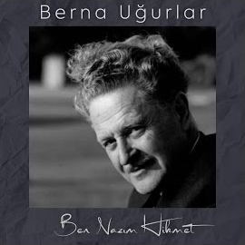 Berna Uğurlar Ben Nazım Hikmet albüm indir