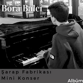 Bora Balcı Şarap Fabrikası Mini Konser albüm indir