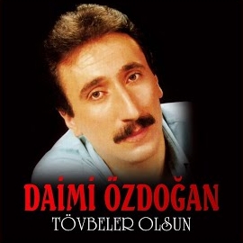 Daimi Özdoğan Tövbeler Olsun albüm indir