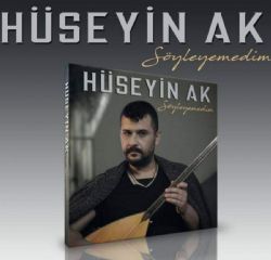 Hüseyin Ak Söyleyemedim albüm indir