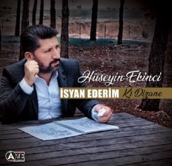 Hüseyin Ekinci İsyan Ederim albüm indir