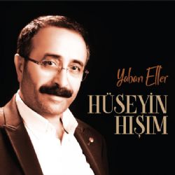 Hüseyin Hışım Yaban Eller albüm indir