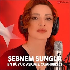 Şebnem Sungur En Büyük Aşkımız Cumhuriyet albüm indir